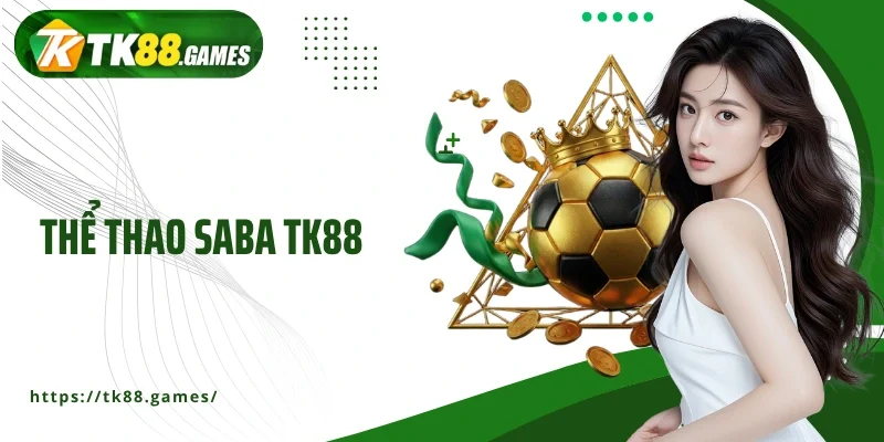Thể thao Saba TK88